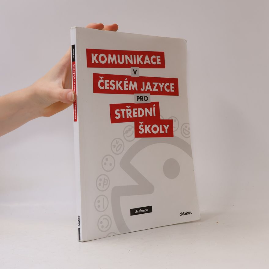 Olga Čelišová Komunikace v českém jazyce pro střední školy