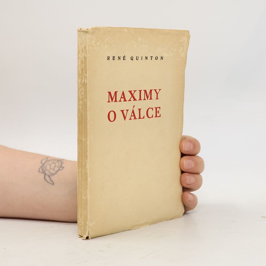 René Quinton Maximy o válce