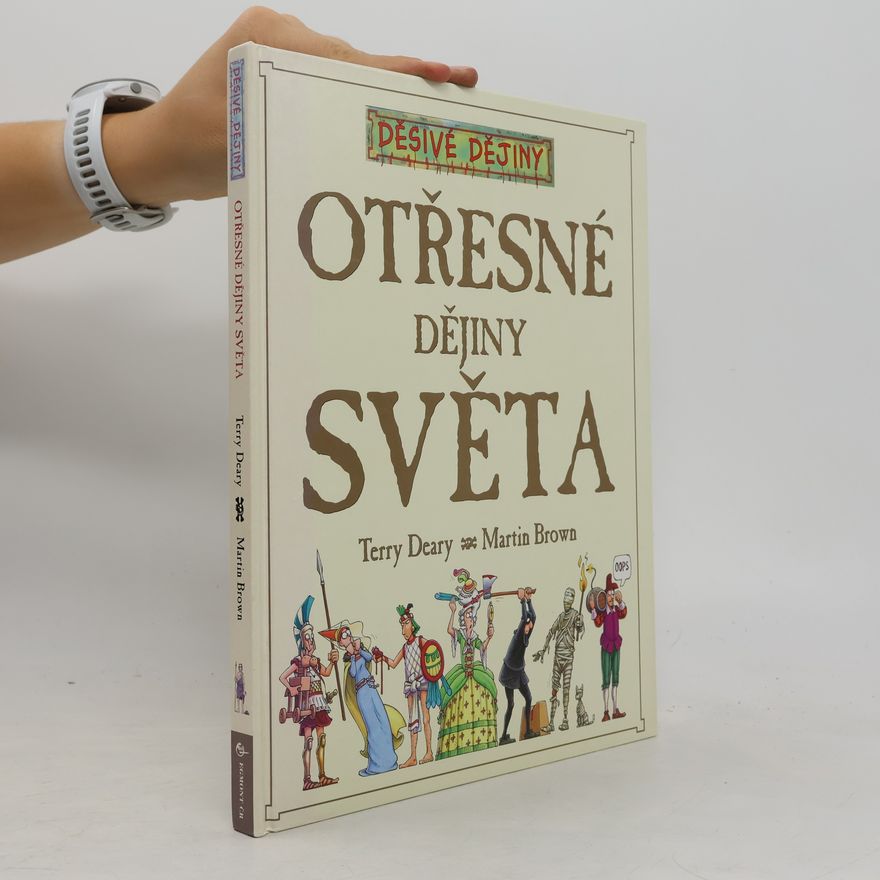 Terry Deary Otřesné dějiny světa