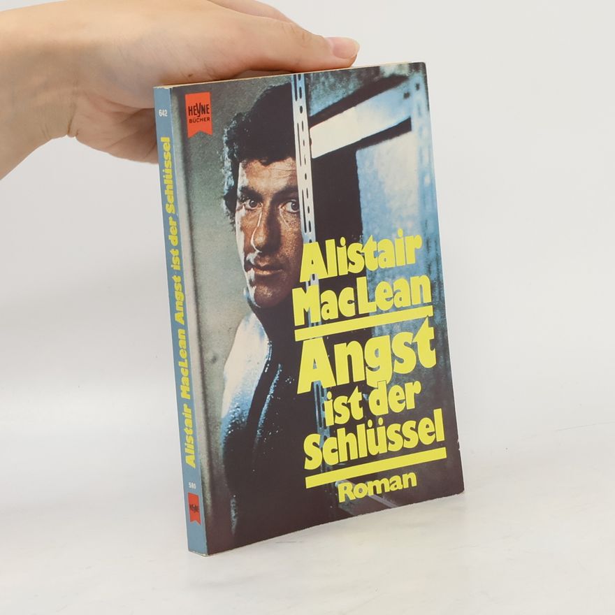 Alistair MacLean Angst ist der Schlüssel