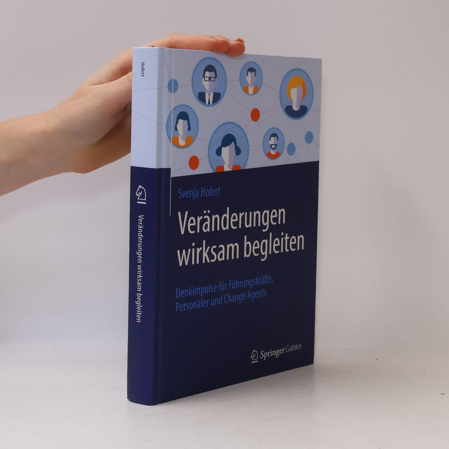 Svenja Hofert Veränderungen wirksam begleiten