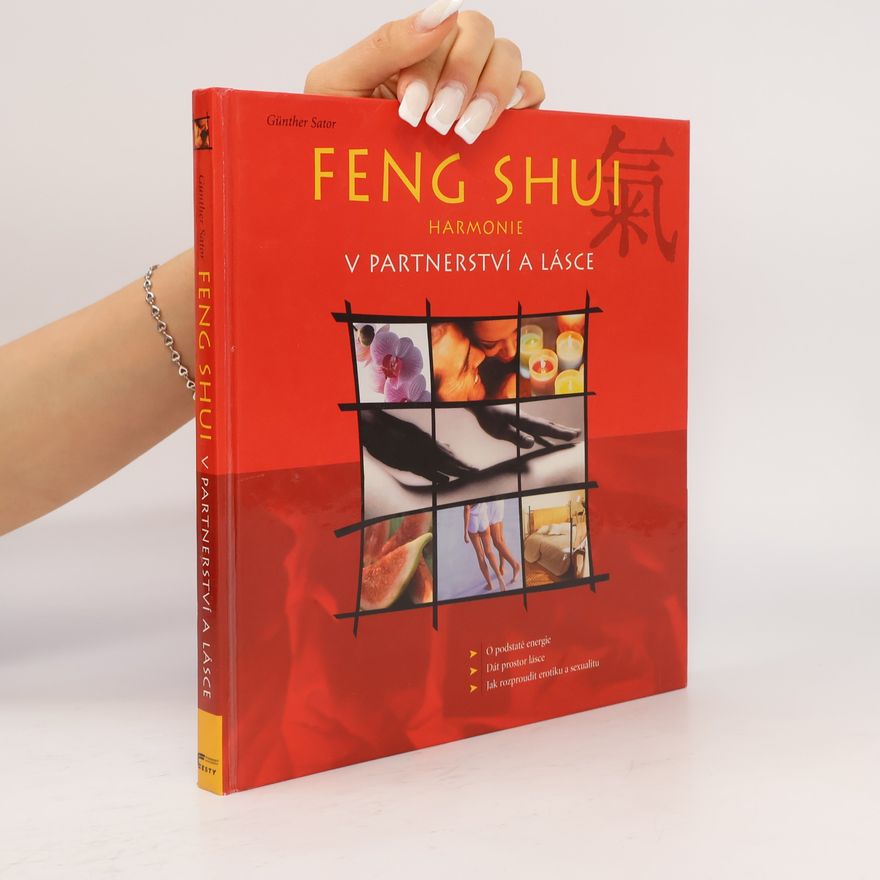 Günther Sator Feng shui. Harmonie v partnerství a lásce