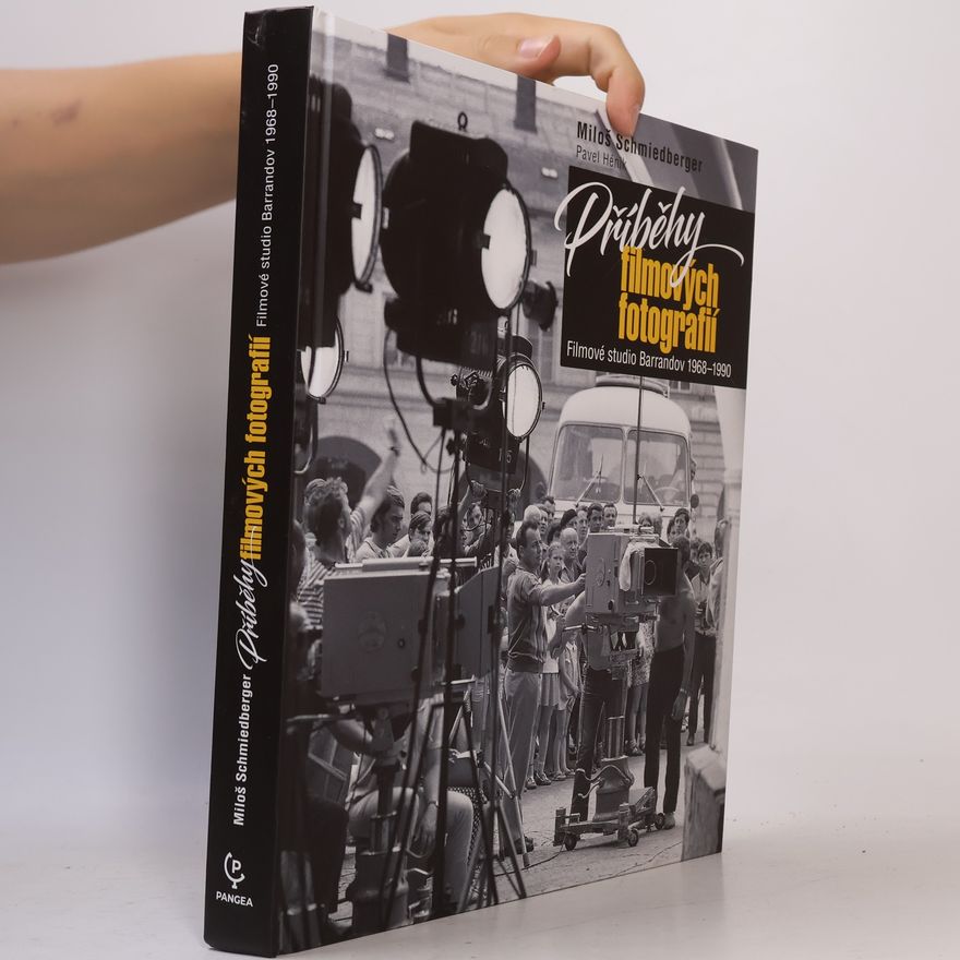Pavel Hénik Příběhy filmových fotografií : Filmové studio Barrandov 1968-1990