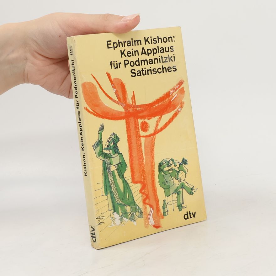 Ephraim Kishon Kein Applaus für Podmanitzki