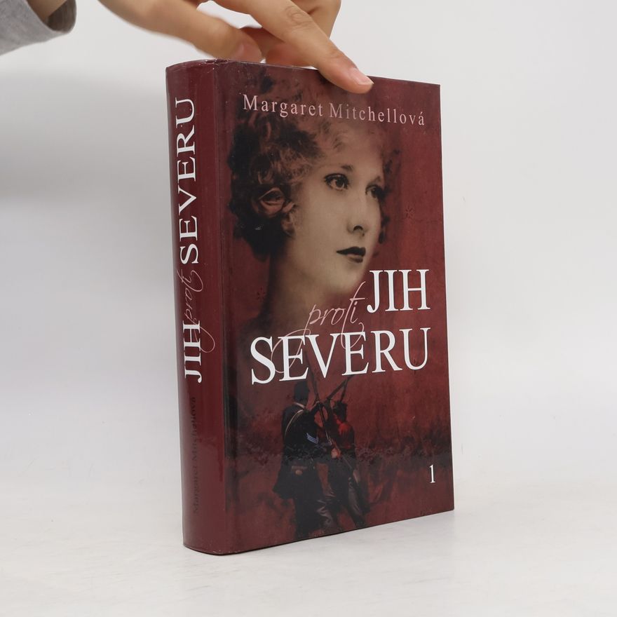 Margaret Mitchell Jih proti Severu. 1