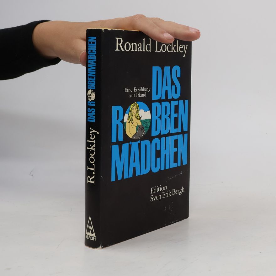 Ronald Lockley Das Robbenmädchen