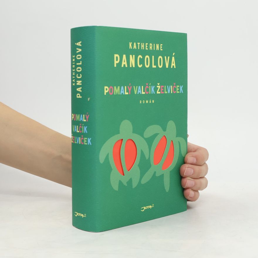 Katherine Pancol Pomalý valčík želviček