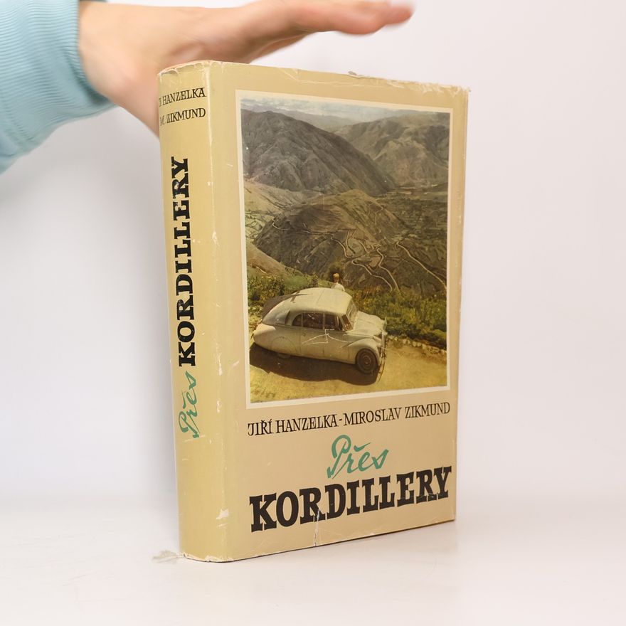 Miroslav Zikmund Přes Kordillery