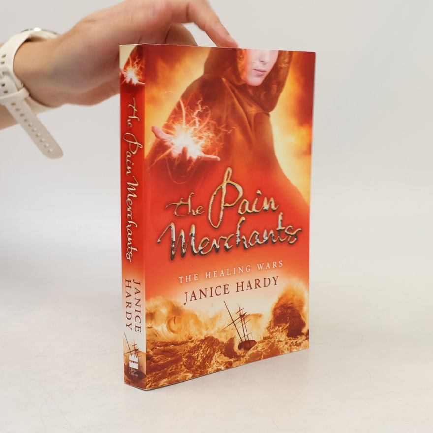 Janice Hardy The Pain Merchants. Book One