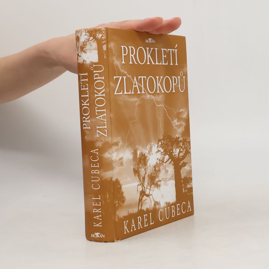 Karel Kostka Prokletí zlatokopů