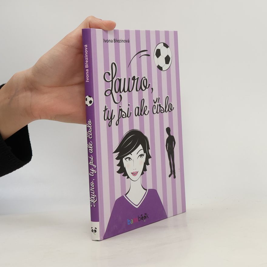 Ivona Březinová Lauro, ty jsi ale číslo