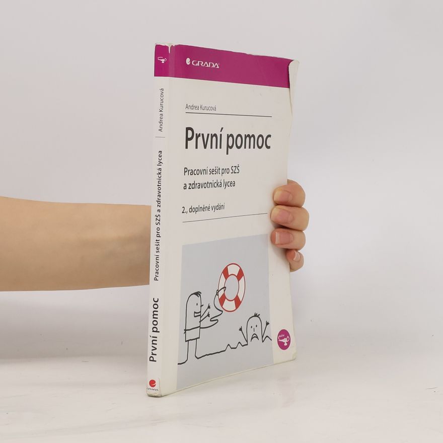 Andrea Kurucová První pomoc. Pracovní sešit (2., doplněné vydání)