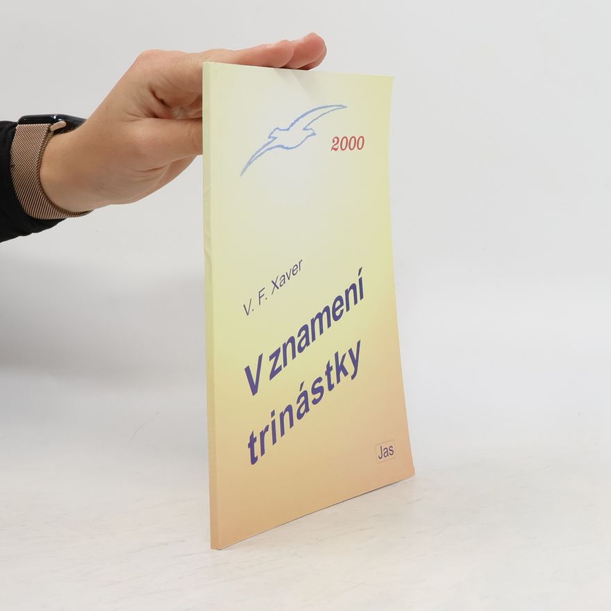 V.F. Xaver V znamení trinástky
