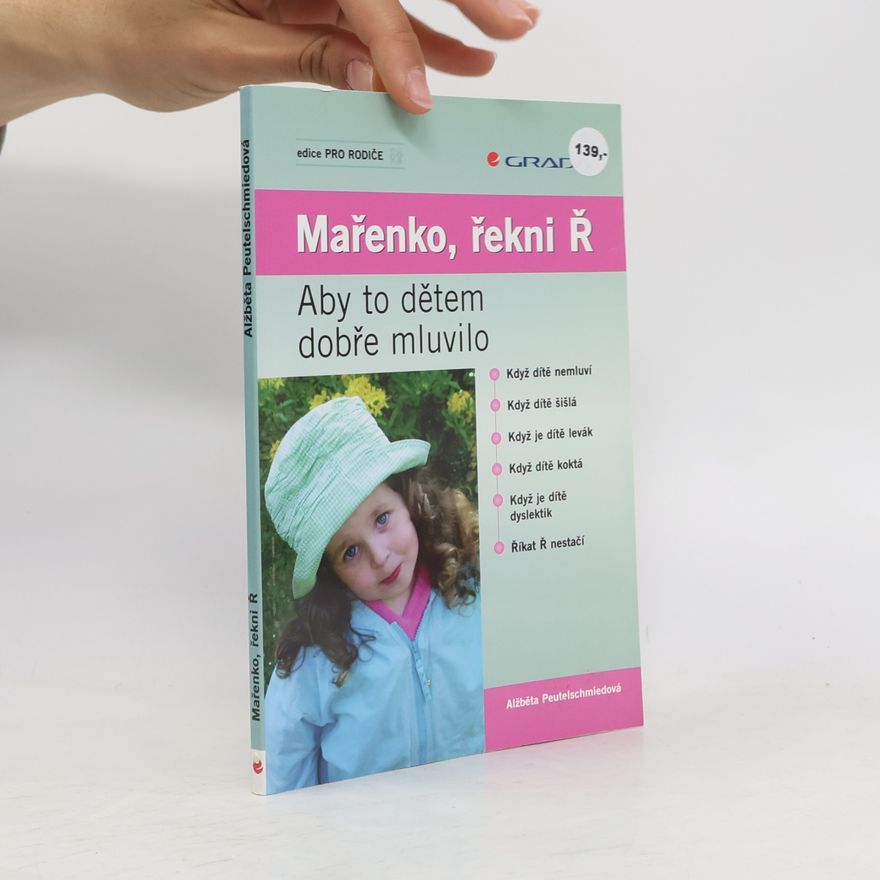 Alžběta Peutelschmiedová Mařenko, řekni Ř