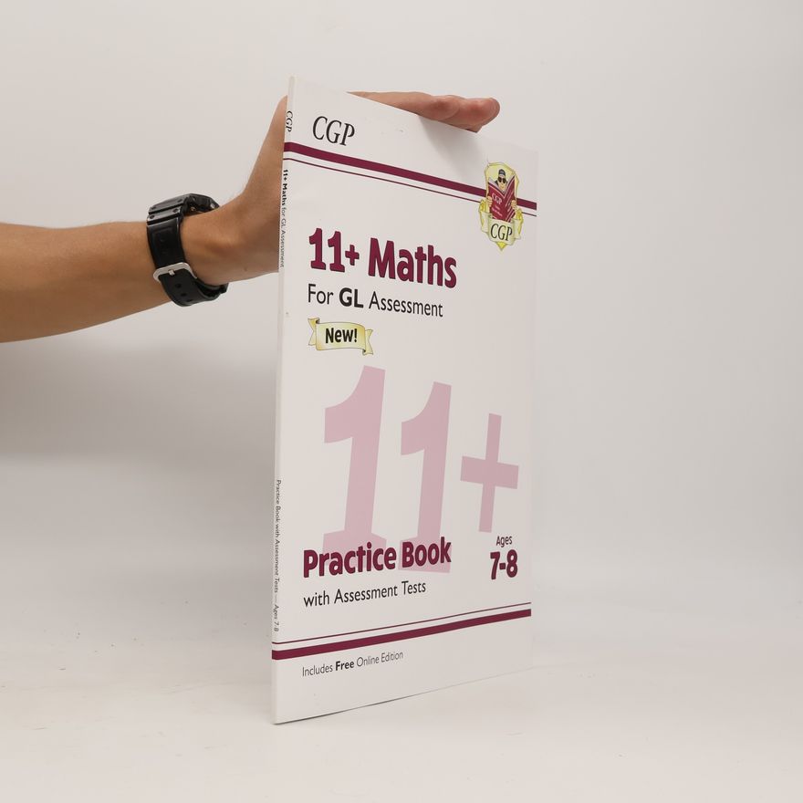 CGP Books New 11+ GL Maths Practice Book & Assessment Tests - Ages 7-8