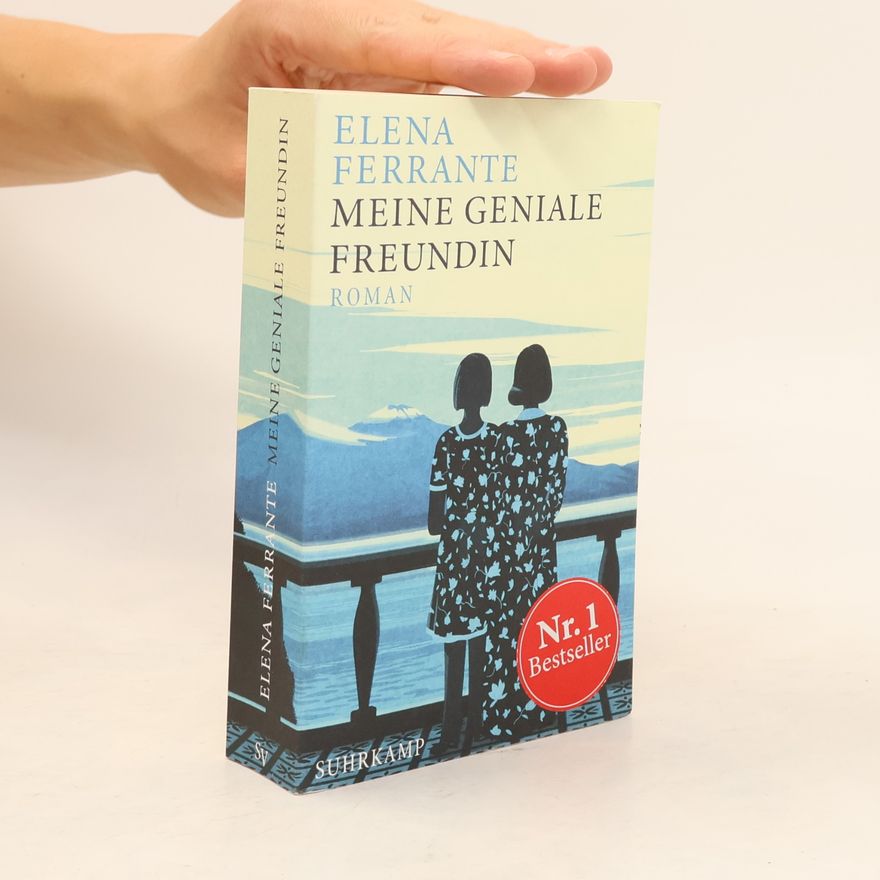 Elena Ferrante Meine geniale Freundin