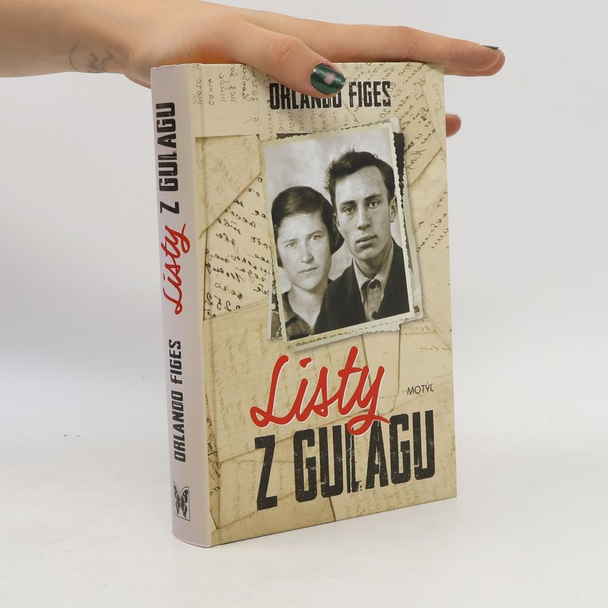 Orlando Figes Listy z Gulagu