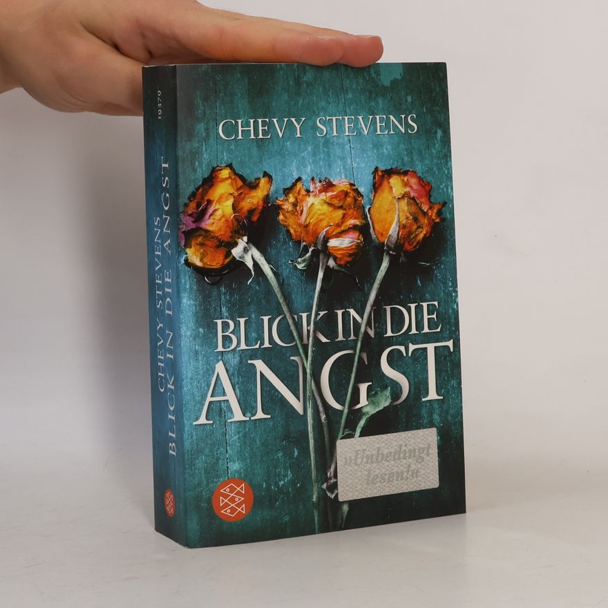 Chevy Stevens Blick in die Angst