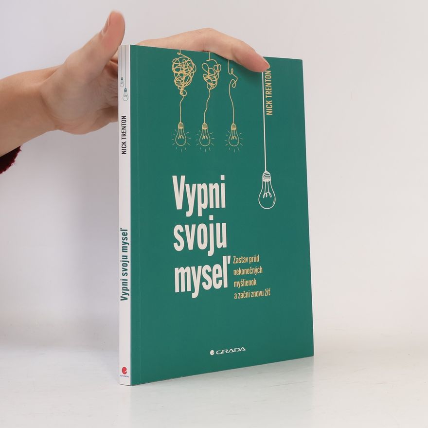 Nick Trenton Vypni svoju myseľ