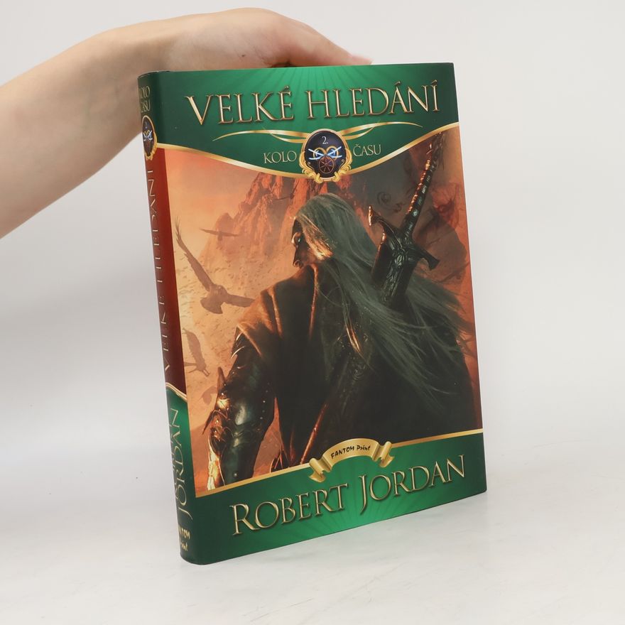 Robert Jordan Kolo času 2. Velké hledání