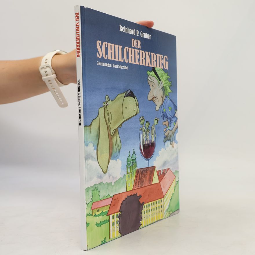 Reinhard P. Gruber Der Schilcherkrieg