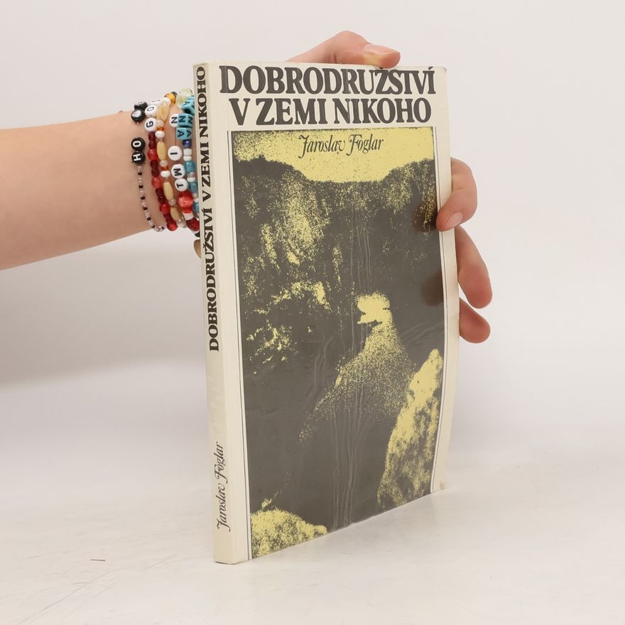 Jaroslav Foglar Dobrodružství v Zemi nikoho