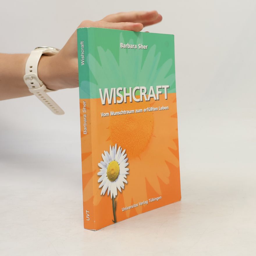 Barbara Sher Wishcraft