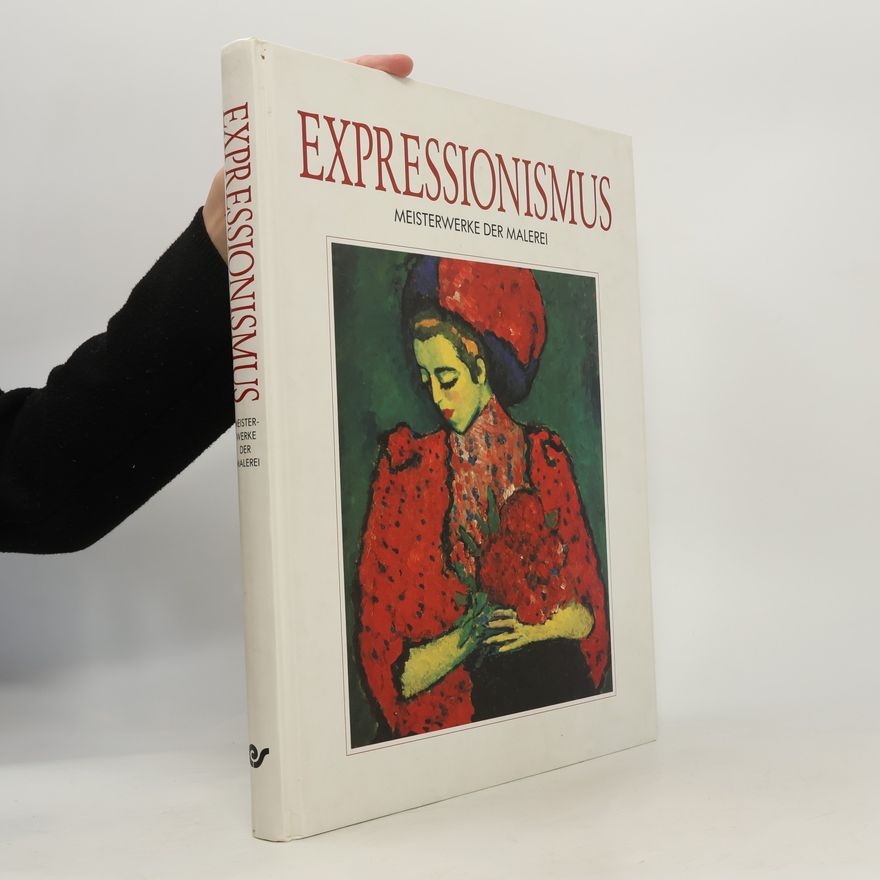 Autorenkollektiv Expressionsimus. Meisterwerke der Malerei