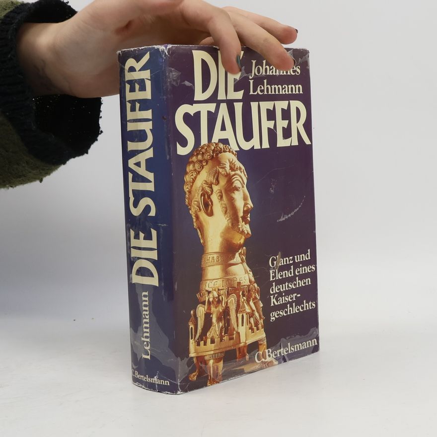 Johannes Lehmann Die Staufer