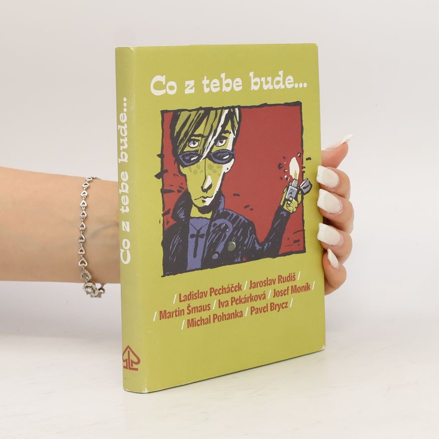 Various authors Co z tebe bude...
