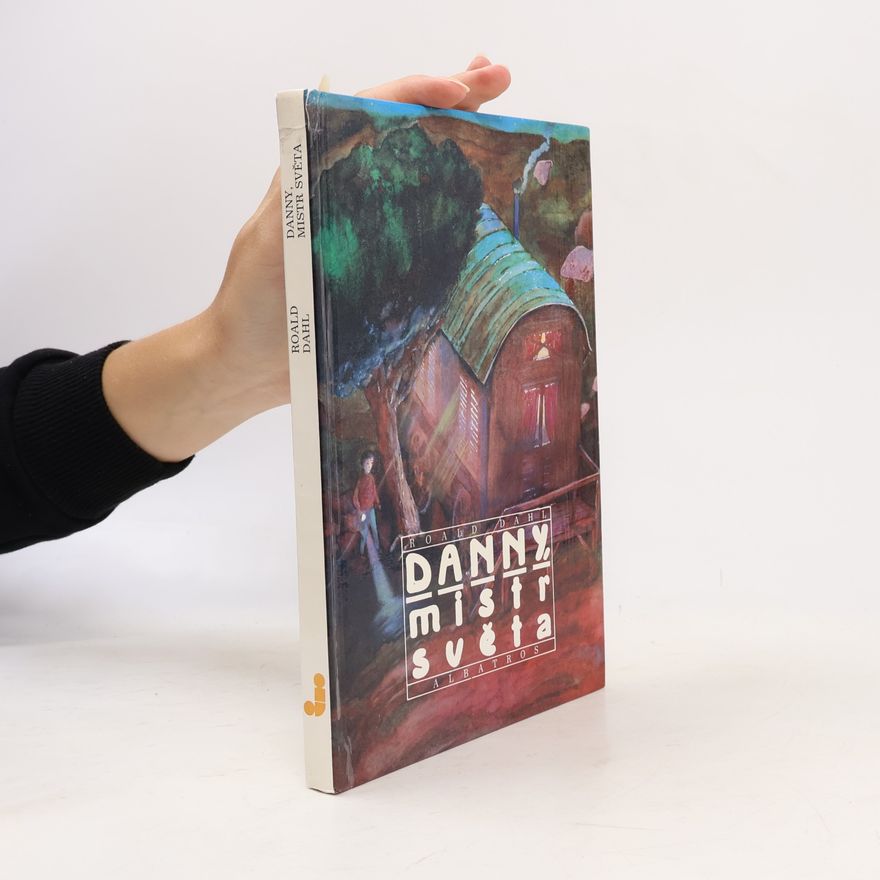 Roald Dahl Danny, mistr světa