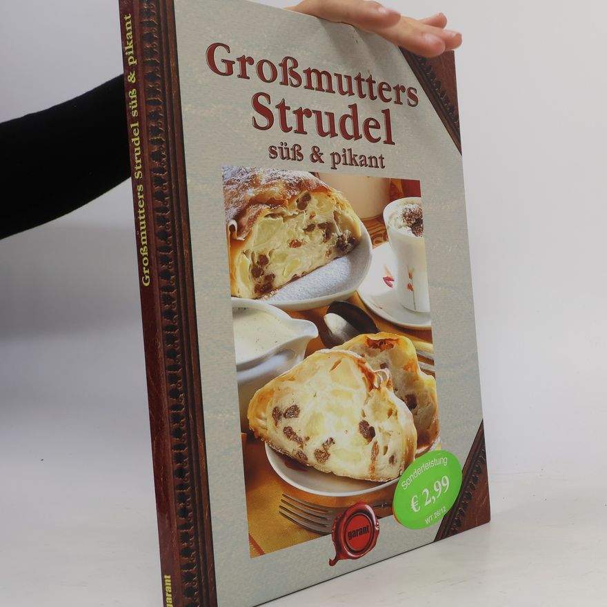 Kolektiv autorů Großmutters Strudel süß & pikant