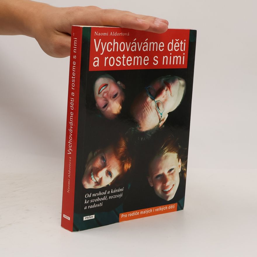 Naomi Aldort Vychováváme děti a rosteme s nimi