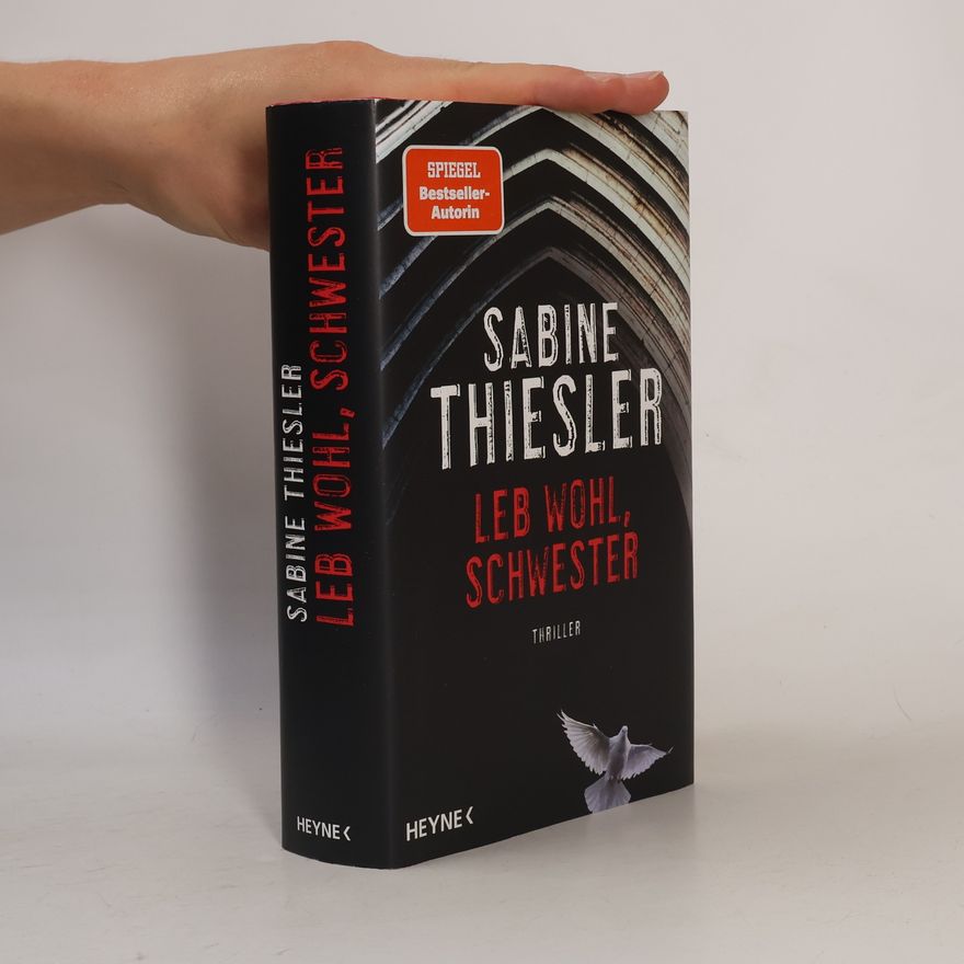 Sabine Thiesler Leb wohl, Schwester