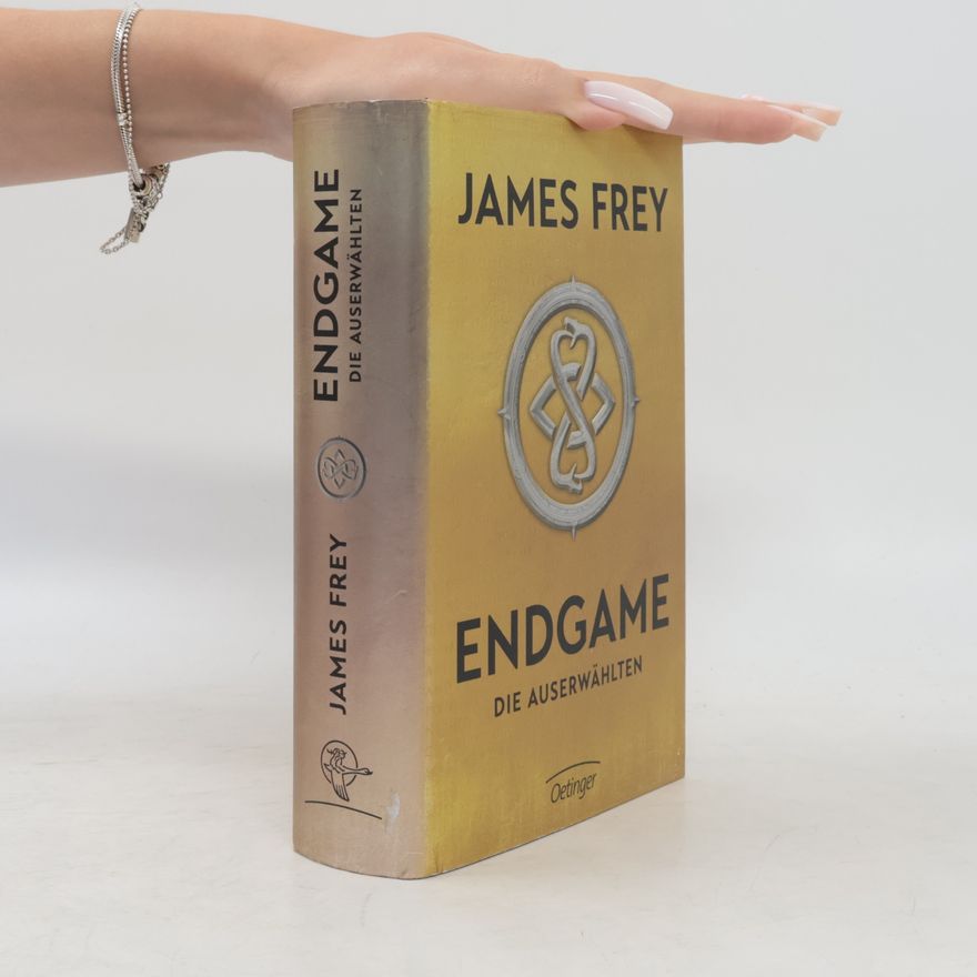 James Frey Endgame: Die Auserwählten