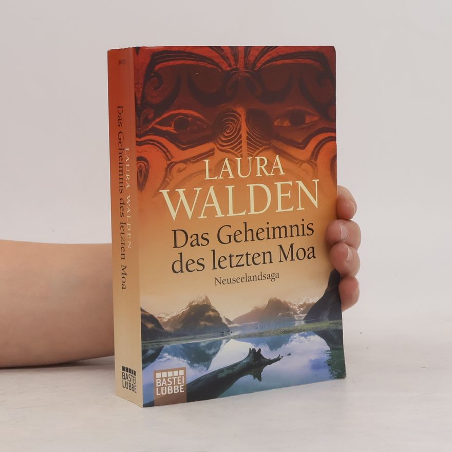 Laura Walden Das Geheimnis des letzten Moa