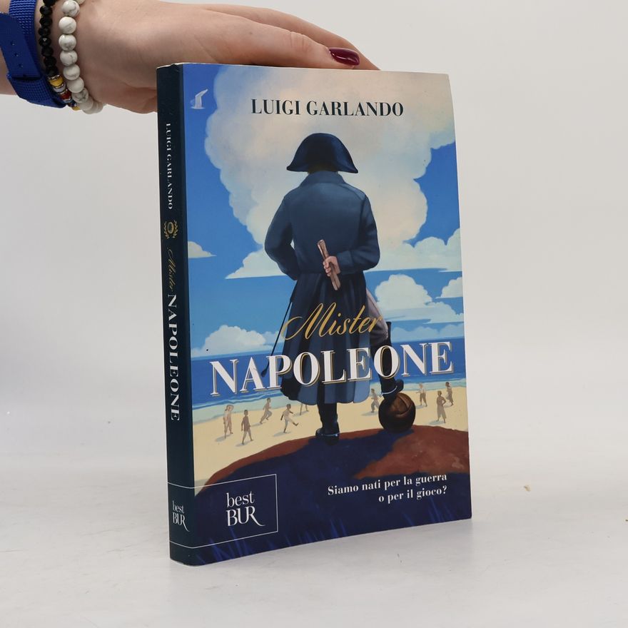 Luigi Garlando Mister Napoleone