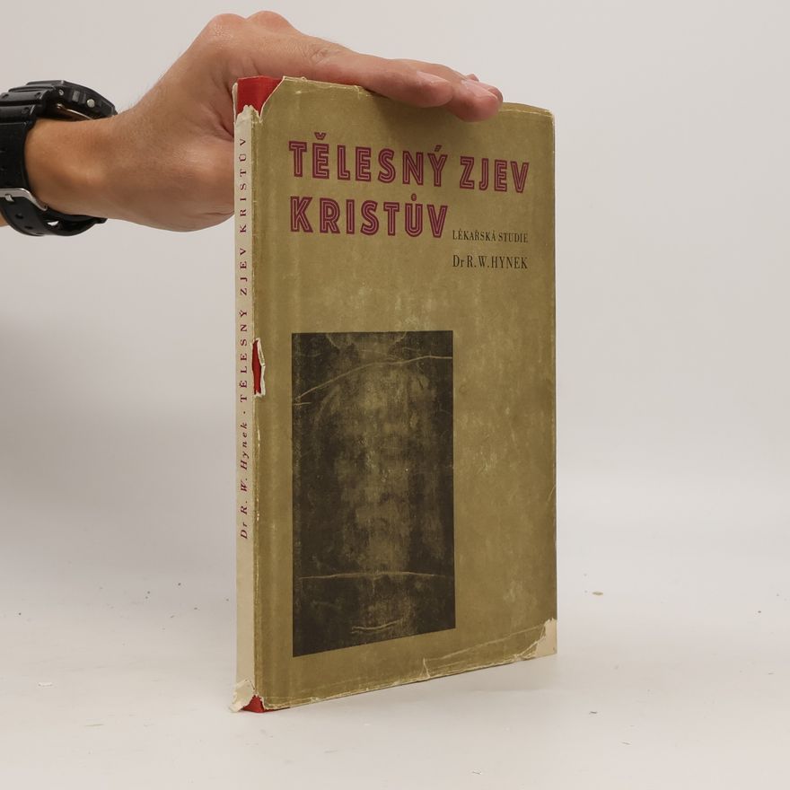 R. W. Hynek Tělesný zjev Kristův