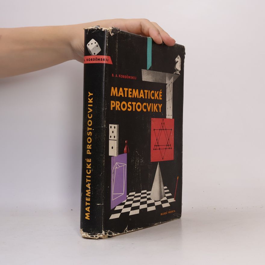 B. A. Kordemskij Matematické prostocviky
