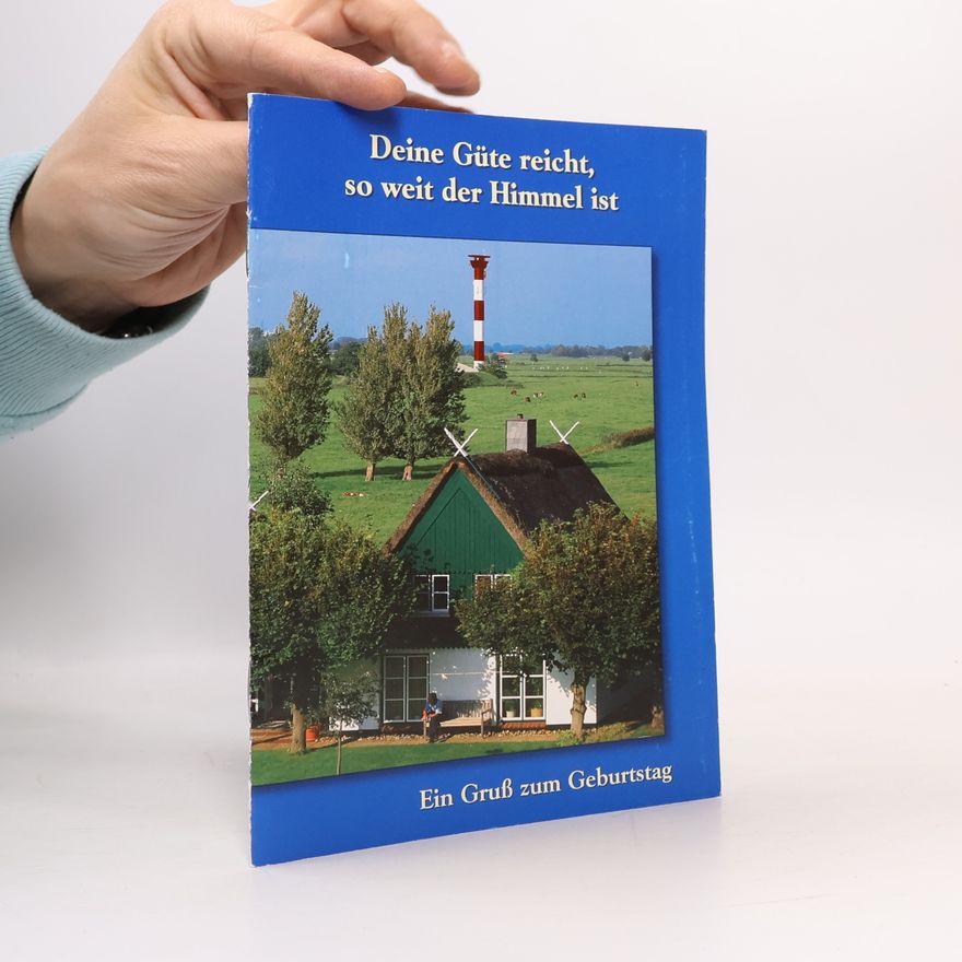 Dorothea Weyer Deine Güte reicht, so weit der Himmel ist