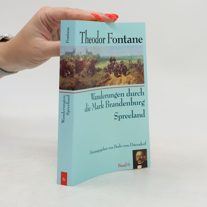 Theodor Fontane Wanderungen durch die Mark Brandenburg 6