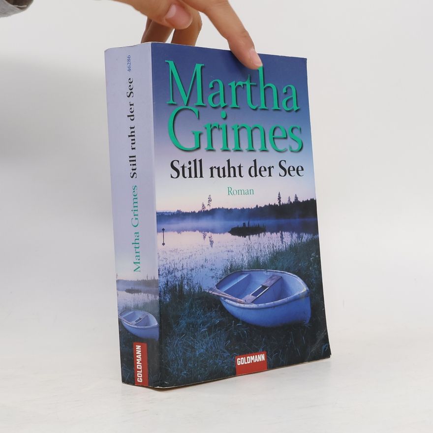 Martha Grimes Still ruht der See