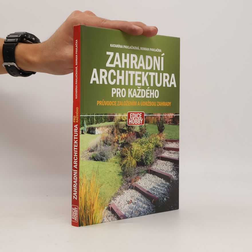 Roman Pavlačka Zahradní architektura pro každého