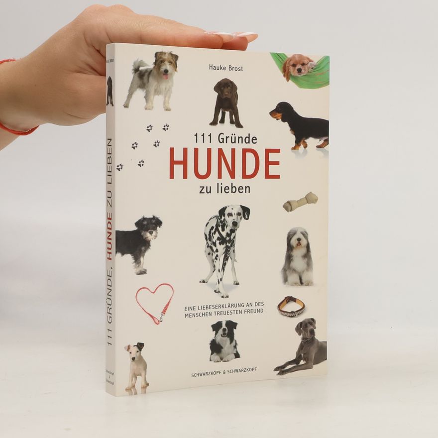 Hauke Brost 111 Gründe, Hunde zu lieben