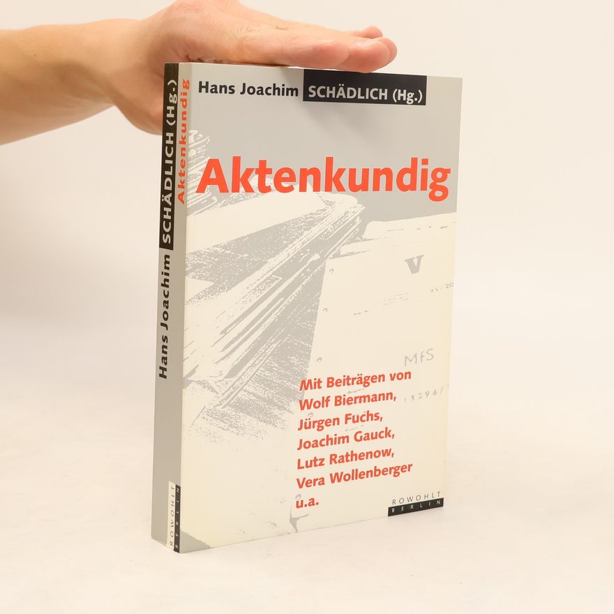 Hans Joachim Schädlich Aktenkundig