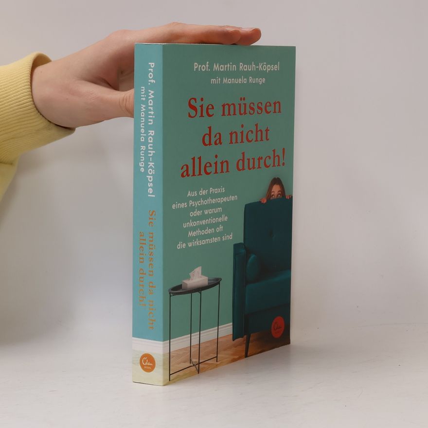 Martin Rauh-Köpsel Sie müssen da nicht allein durch!