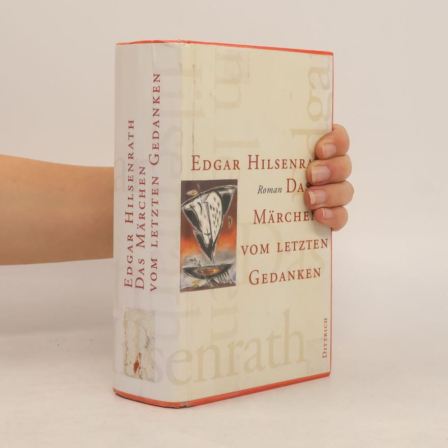 Edgar Hilsenrath Das Märchen vom letzten Gedanken