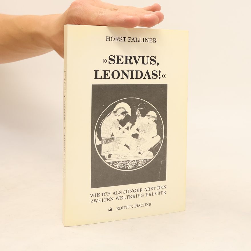 Horst Falliner Servus, Leonidas!
