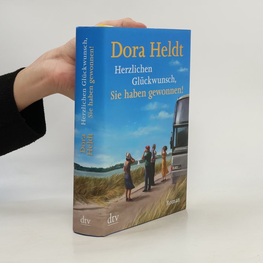 Dora Heldt Herzlichen Glückwunsch, Sie haben gewonnen!