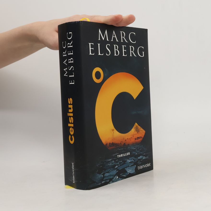 Marc Elsberg °C - Celsius